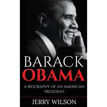 Barack Obama: A Biography of an American President