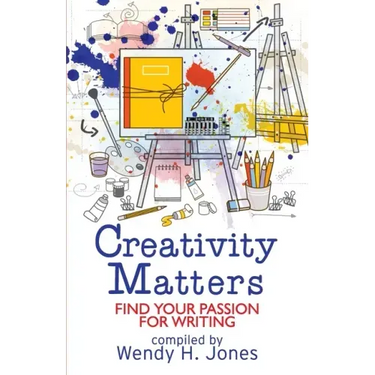 Creativity Matters: Find Your Passion for Writing