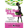 Your Dry Hair Days Are Over: The Ultimate Guide to #NoMoreDryHair