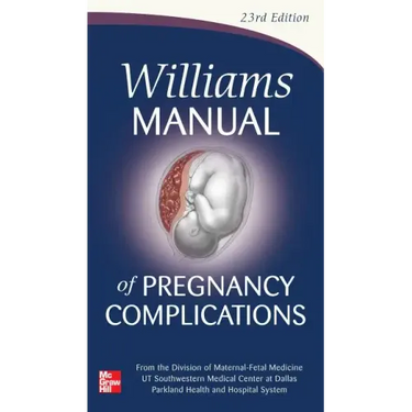 Williams Manual of Pregnancy Complications