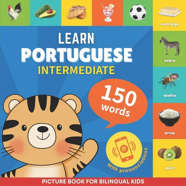 Learn portuguese - 150 words with pronunciations - Intermediate: Picture book for bilingual kids