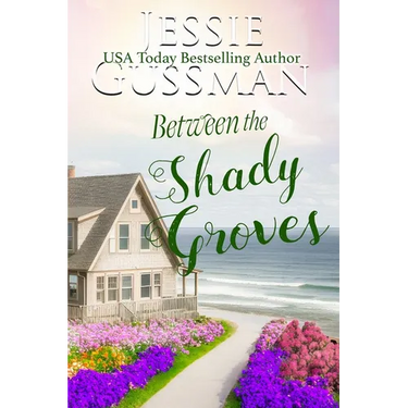 Between the Shady Groves