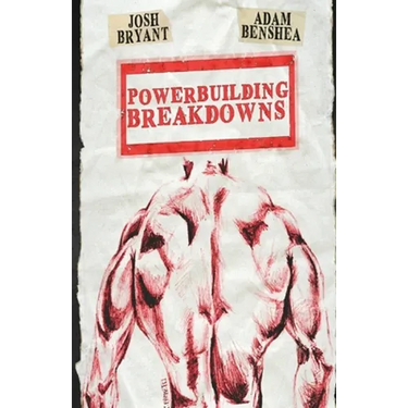 Powerbuilding Breakdowns