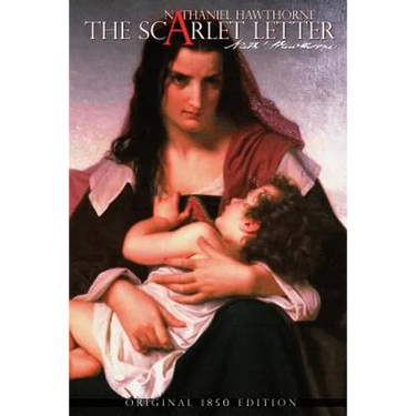 The Scarlet Letter by Nathaniel Hawthorne