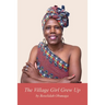 The Village Girl Grew Up