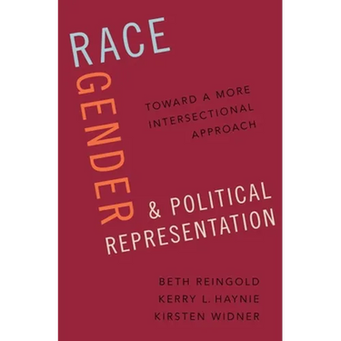 Race, Gender, and Political Representation: Toward a More Intersectional Approach