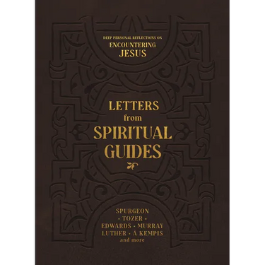 Letters from Spiritual Guides: Deep Personal Reflections on Encountering Jesus