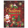I Spy Christmas Alphabet A-Z: Activity Learning Workbook for Kids, Toddlers and Preschoolers Ages 2-5 . A Fun Interactive Xmas ABC's Guessing Game f