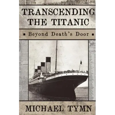 Transcending the Titanic: Beyond Death's Door