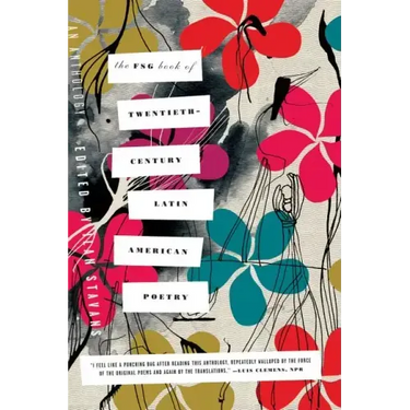 The Fsg Book of Twentieth-Century Latin American Poetry: An Anthology