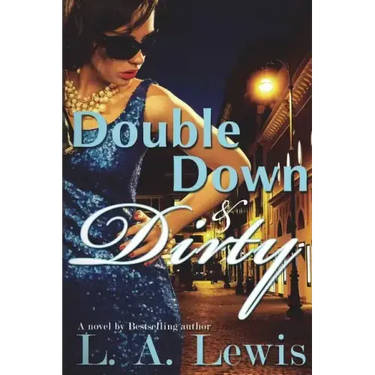 Double Down and Dirty