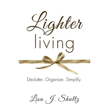 Lighter Living: Declutter. Organize. Simplify.