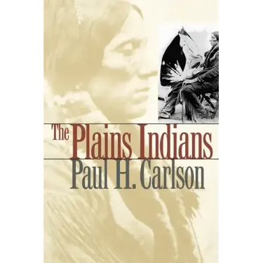 The Plains Indians: Volume 19