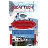 Boat Tech: Systems, Equipment, Gear, Troubleshooting, and Advice for Recreational and Commercial Boaters