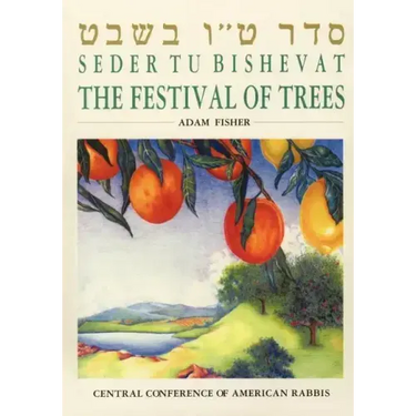 Seder Tu Bishevat: The Festival of Trees
