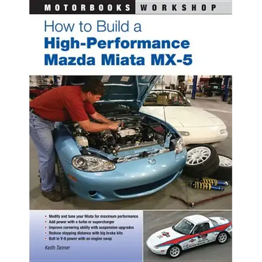 How to Build a High-Performance Mazda Miata MX-5