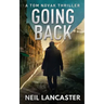 Going Back: Tom Novak Book Three