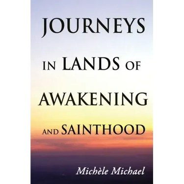 Journeys in Lands of Awakening and Sainthood