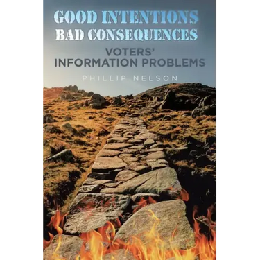 Good Intentions-Bad Consequences: Voters' Information Problems