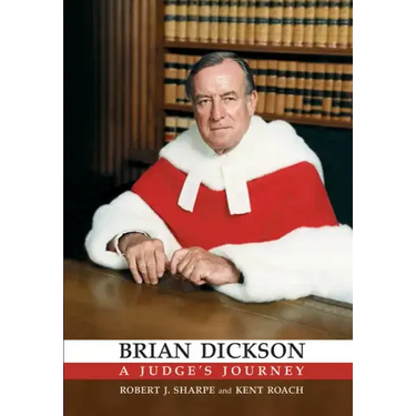 Brian Dickson: A Judge's Journey