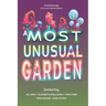 A Most Unusual Garden