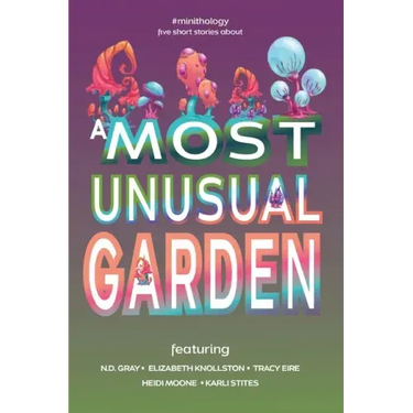 A Most Unusual Garden