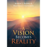A Vision Becomes Reality