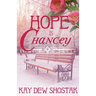 Hope Is Chancey
