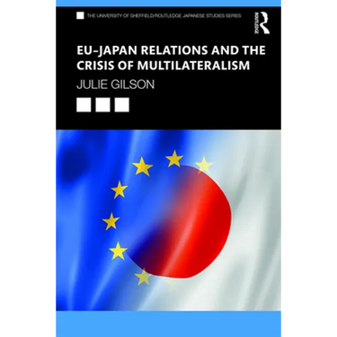 EU-Japan Relations and the Crisis of Multilateralism