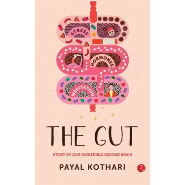 The Gut: Story of Our Incredible Second Brain