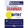 No Mistakes Grammar Bites, Volume III: That, Which, and Who, and There Is and There Are