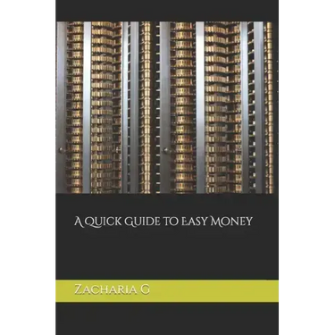 A Quick Guide to Easy Money