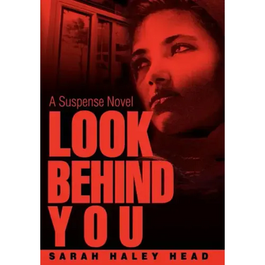 Look Behind You: A Suspense Novel