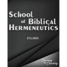 School of Biblical Hermenutics: Keys for Correctly Interpreting God's Word