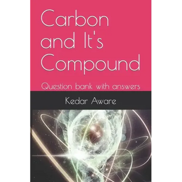 Carbon and It's Compound: Question bank with answers
