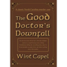 The Good Doctor's Downfall
