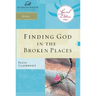 Finding God in the Broken Places