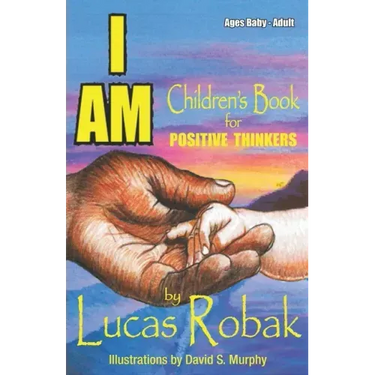 I Am: Children's Book for Positive Thinkers