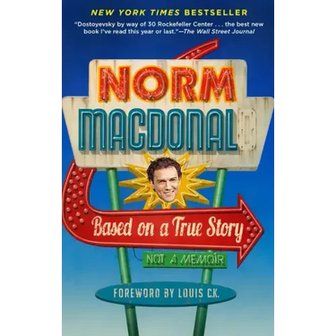Based on a True Story: Not a Memoir