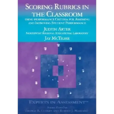Scoring Rubrics in the Classroom: Using Performance Criteria for Assessing and Improving Student Performance
