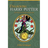 Unlocking Harry Potter: Five Keys for the Serious Reader