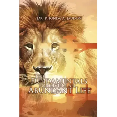 The Fundamentals for Living an Abundant Life