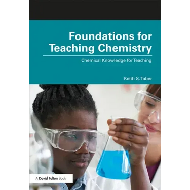 Foundations for Teaching Chemistry: Chemical Knowledge for Teaching