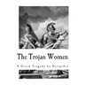 The Trojan Women