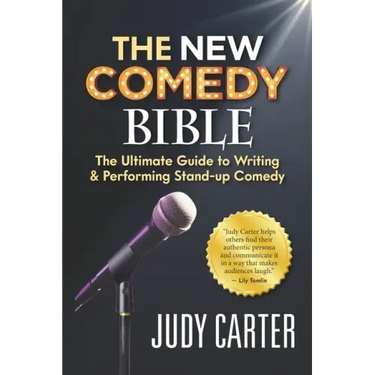The NEW Comedy Bible: The Ultimate Guide to Writing and Performing Stand-Up Comedy