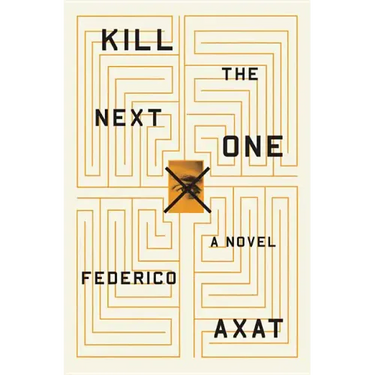 Kill the Next One