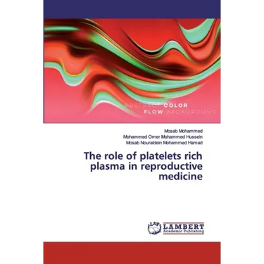 The role of platelets rich plasma in reproductive medicine