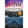 The System Is Unforgiving: Play by the Rules and Win