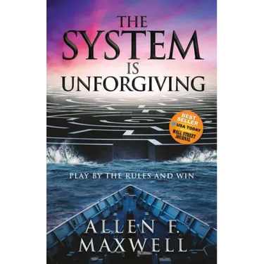 The System Is Unforgiving: Play by the Rules and Win