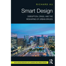 Smart Design: Disruption, Crisis, and the Reshaping of Urban Spaces
